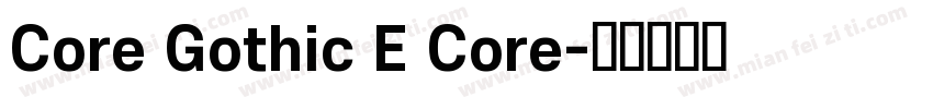 Core Gothic E Core字体转换